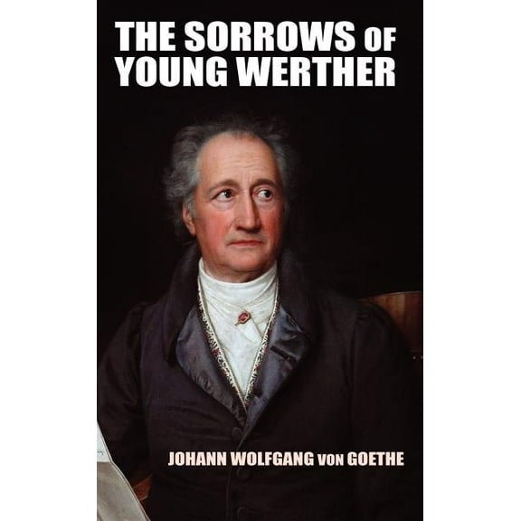 The Sorrows of Young Werther, (Hardcover)