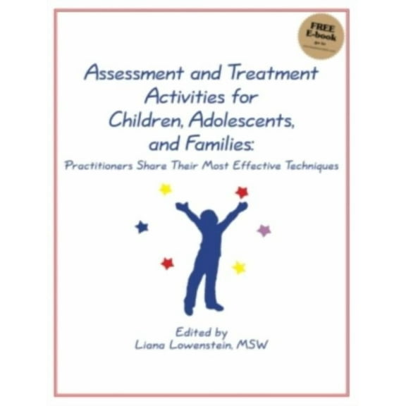 Assessment and Treatment Activities for Children, Adolescents, and Families (Paperback)
