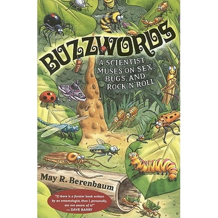Buzzwords A Scientist Muses On Sex Bugs And Rock N
