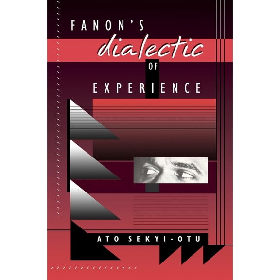 Fanon's Dialectic of Experience, (Paperback)