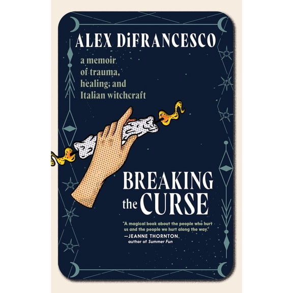 Pre-Owned Breaking the Curse: A Memoir about Trauma, Healing, and Italian Witchcraft (Paperback) 1644213842 9781644213841