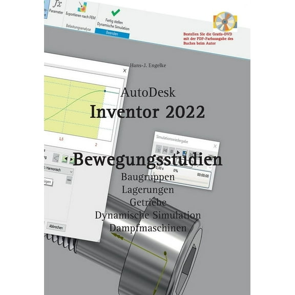 AutoDesk Inventor 2022 Bewegungsstudien (Paperback)