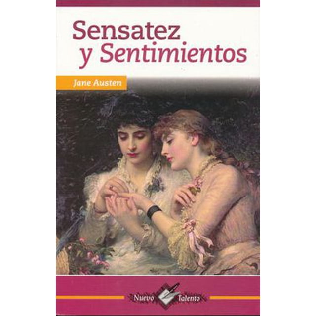 SENSATEZ Y SENTIMIENTOS