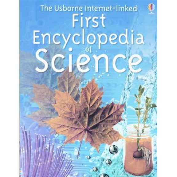 Pre-Owned The Usborne Internet-Linked First Encyclopedia of Science (Paperback) 0794502733 9780794502737
