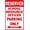 Warning Sign 5, variant on Warning Sign Customers Due to Insurance & Regulations Please Do Not Enter Work Area Unless Accompanied by Service Advisor Alert Caution Business Sign 12X8 Inches Aluminum Metal Tin Sign