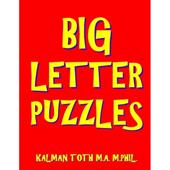 Big Letter Puzzles : 133 Large Print Themed Word Search Puzzles
