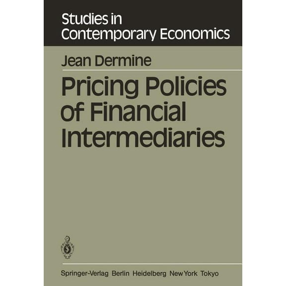 Studies in Contemporary Economics Pricing Policies of Financial Intermediaries, Book 5, (Paperback)