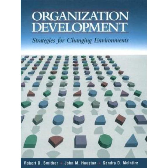 Pre-Owned Organization Development: Strategies for Changing Environments (Paperback) 067399418X 9780673994189