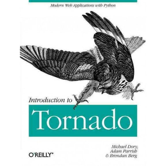 Introduction to Tornado: Modern Web Applications with Python (Paperback)