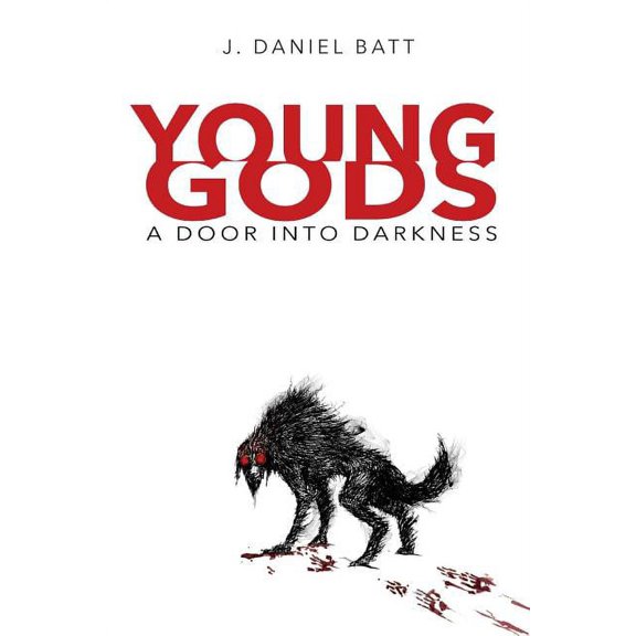 Young Gods Young Gods: A Door into Darkness, Book 1, (Paperback)