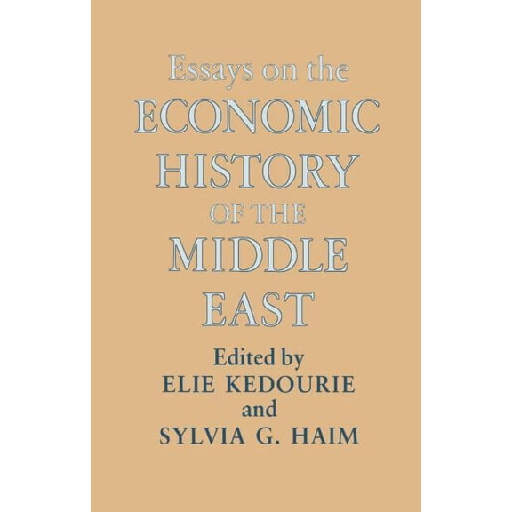 Middle Eastern Studies Occasional Public Essays on the Economic History of the Middle East, Book 6, (Paperback)