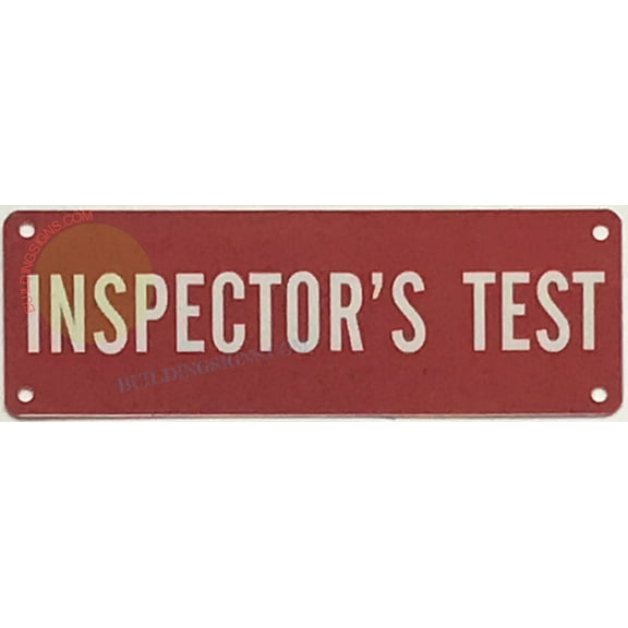 INSPECTOR'S TEST SIGN (2X6,RED,ALUMINUM) -ref19722