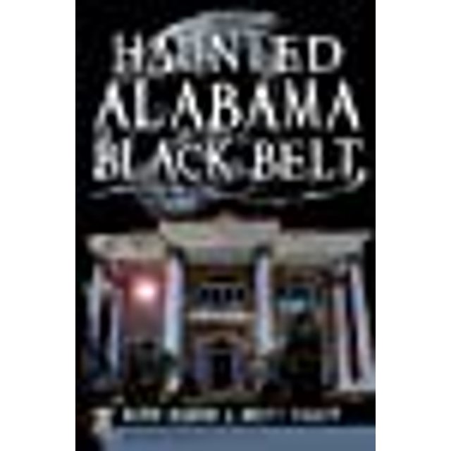 Ceinture Noire d'Alabama Hantée (Amérique Hantée)