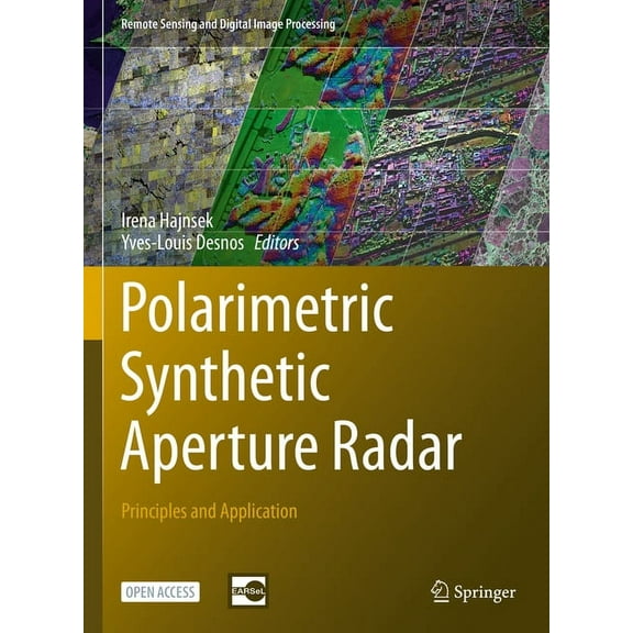 Remote Sensing and Digital Image Process Polarimetric Synthetic Aperture Radar: Principles and Application, Book 25, (Hardcover)