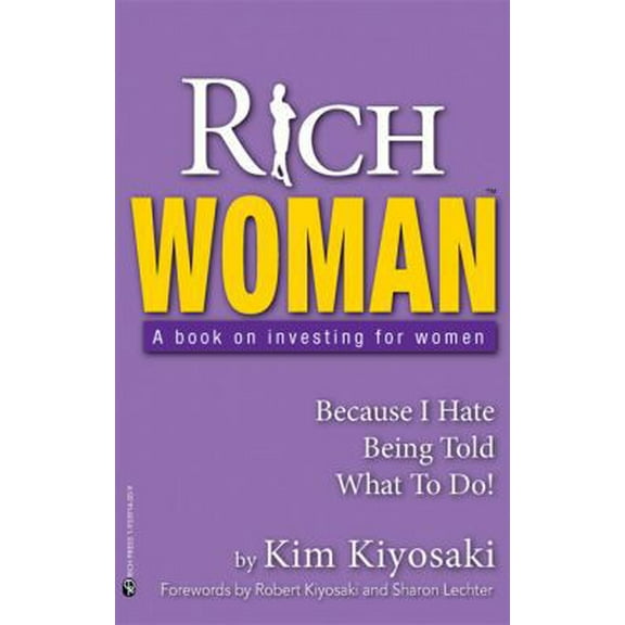 Pre-Owned Rich Woman: A Book on Investing for Women, Take Charge Of Your Money, Take Charge Of Your Life (Paperback) 1933914009 9781933914008