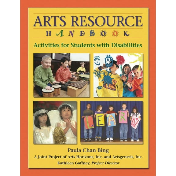 Arts Resource Handbook: Activities for Students with Disabilities, (Paperback)