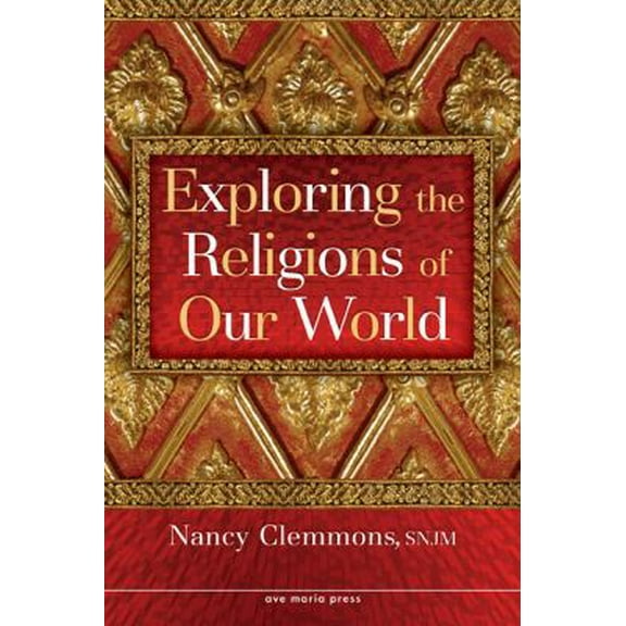 Pre-Owned Exploring the Religions of Our World (Paperback) 1594711259 9781594711251