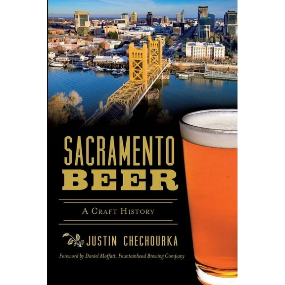 American Palate Sacramento Beer: A Craft History, (Paperback)