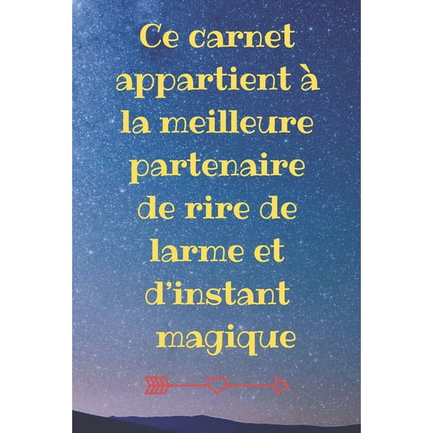 Ce Carnet Appartient A La Meilleure Partenaire De Rire De Larme Et D Instant Magique Cadeau Ce Carnet Appartient A La Meilleure Partenaire De Rire De Larme Et D Instant Magique Cadeau