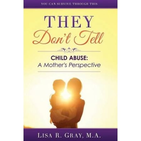 They Don't Tell: Child Abuse: A Mother's Perspective | Walmart Canada