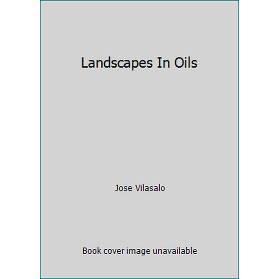 Pre-Owned Landscapes In Oils (Paperback) 0895860937 9780895860934