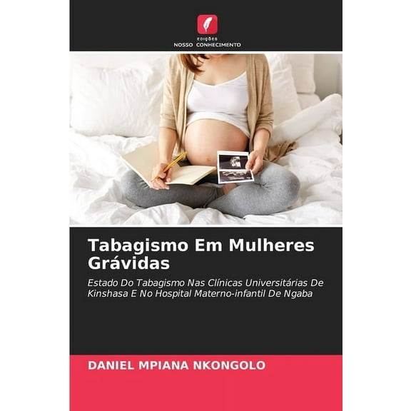 Tabagismo Em Mulheres Grávidas, (Paperback)
