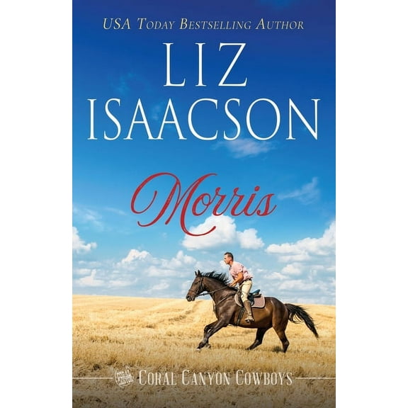 Coral Canyon(tm) Cowboys Morris: A Young Brothers Novel, Book 3, (Paperback)