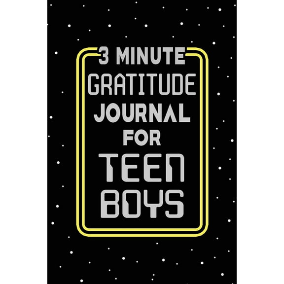 3 Minute Gratitude Journal for Teen Boys: Journal Prompts to Teach Teens Boy to Practice Gratitude and Mindfulness with , (Paperback)