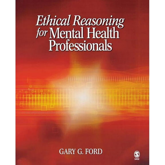 Ethical Reasoning for Mental Health Professionals, (Paperback)