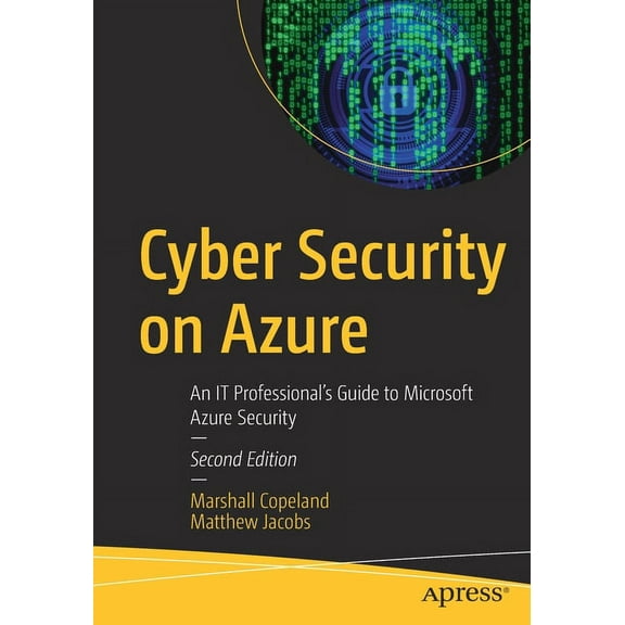 Cyber Security on Azure: An It Professional's Guide to Microsoft Azure Security, (Paperback)