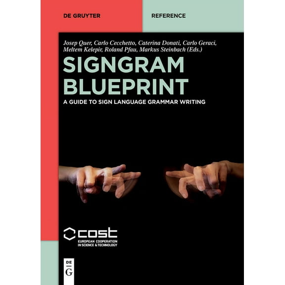 de Gruyter Reference Signgram Blueprint: A Guide to Sign Language Grammar Writing, (Paperback)