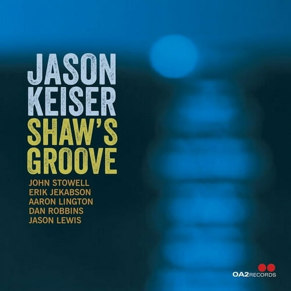 Jason Keiser - Shaw's Groove - Music & Performance - CD