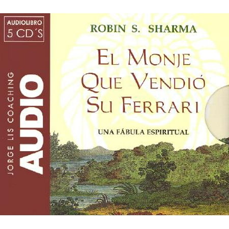 El monje que vendió su ferrari - Audiobook (Robin Sharma Best Novels)
