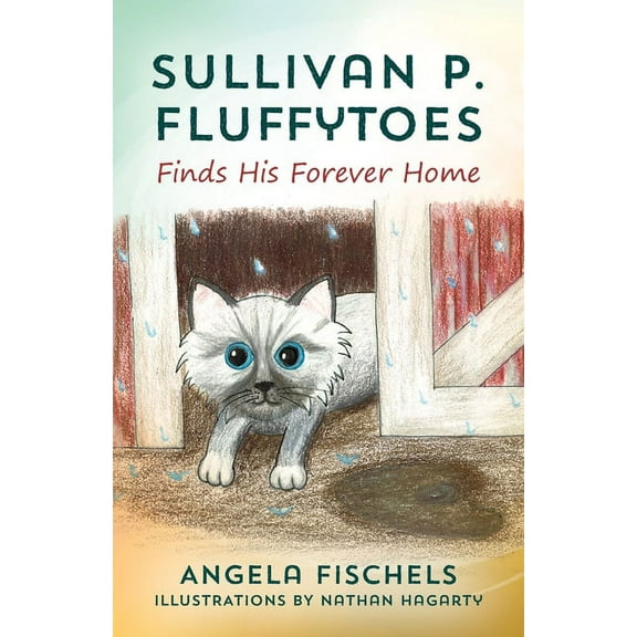 Sullivan P. Fluffytoes Finds His Forever Home, (Paperback)