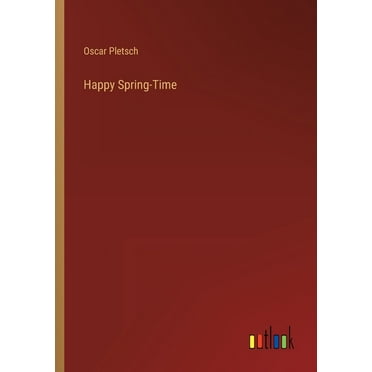 Happy Spring-Time (Paperback)