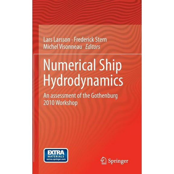 Numerical Ship Hydrodynamics: An Assessment of the Gothenburg 2010 Workshop, (Hardcover)