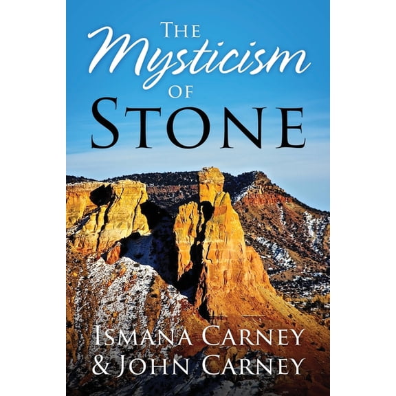The Mysticism of Stone, (Paperback)