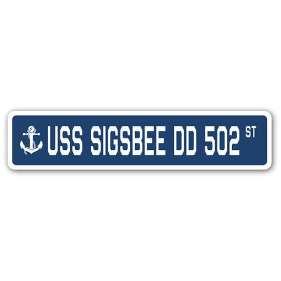 USS SIGSBEE DD 502 Street Sign us navy ship veteran sailor gift