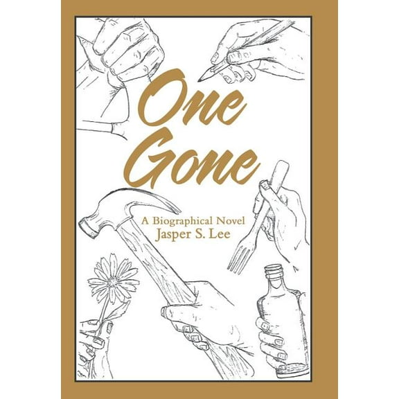 One Gone : A Biographical Novel (Hardcover)