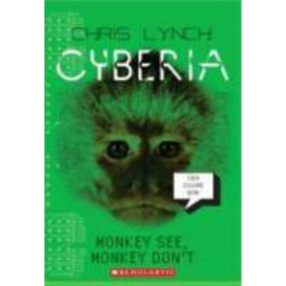 Pre-Owned Monkey See, Monkey Don't (Cyberia, Book 2): Volume 2 (Paperback) 0545027977 9780545027977