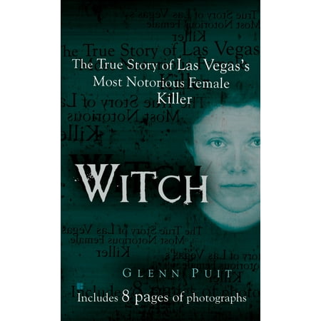 Witch : The True Story of Las Vegas' Most Notorious Female (Best Ethiopian Food Las Vegas)