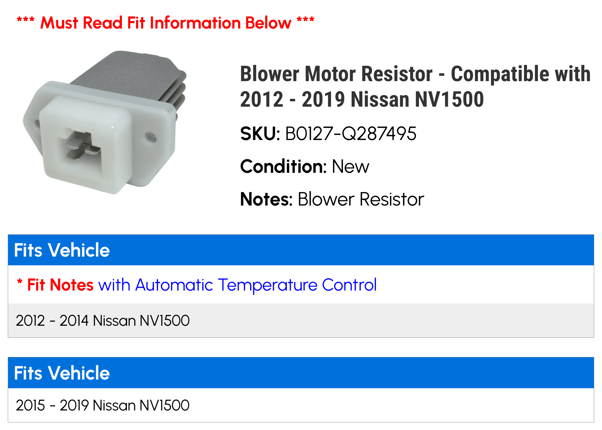 Blower Motor Resistor - Compatible with 2012 - 2019 Nissan NV1500 2013 2014 2015 2016 2017 2018