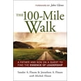 thumbnail image 1 of Pre-Owned The 100-Mile Walk: A Father and Son on a Quest to Find the Essence of Leadership (Paperback) 081443651X 9780814436516, 1 of 1