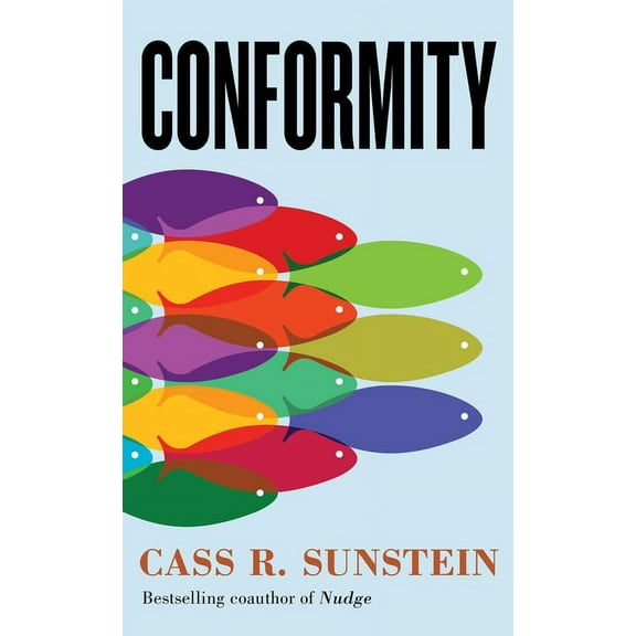 Conformity: The Power of Social Influences, (Hardcover)