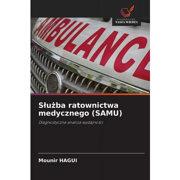 Slużba ratownictwa medycznego (SAMU), (Paperback)