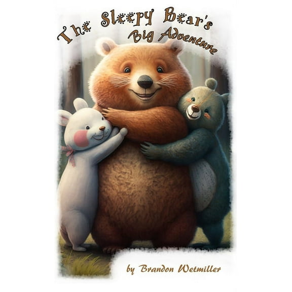 The Sleepy Bear's Big Adventure, (Hardcover)