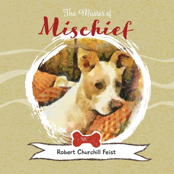 My Puppies: The Master of Mischief (Paperback)