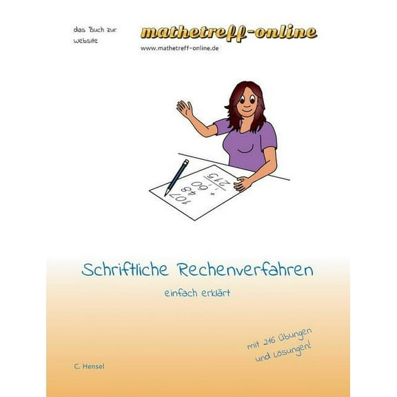 Schriftliche Rechenverfahren: einfach erklÃ¤rt, (Paperback)