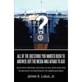 thumbnail image 1 of All of the Questions You Wanted Bush to Answer, But the Media Was Afraid to Ask: Bush Press Conference Questions You Will Never Hear From the Mouths of the Reporters of the Conservative Media, 1 of 2