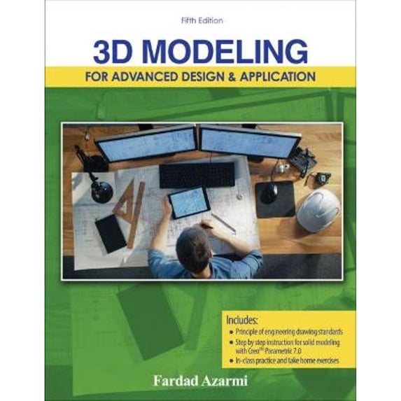 Pre-Owned 3D Modeling for Advanced Design AND Application, 9781792468599, 1792468598, Paperback, 5 edition